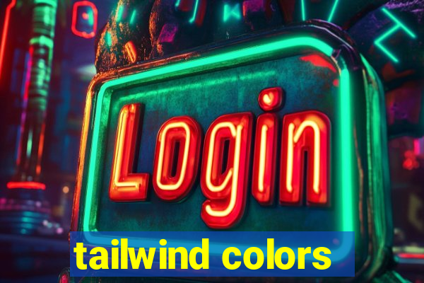 tailwind colors